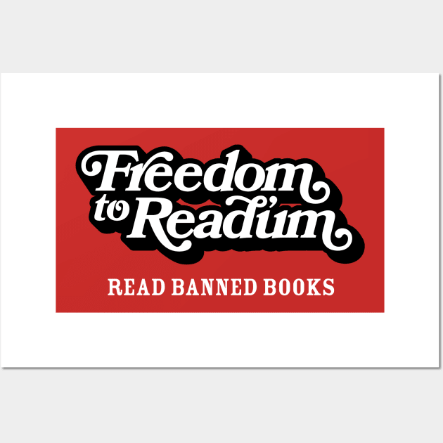 Freedom to Read'um Wall Art by Wright Art